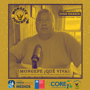 Kechu episodio MONGEPE: Memorías y desafíos de las comunidades indígenas de Chiloé